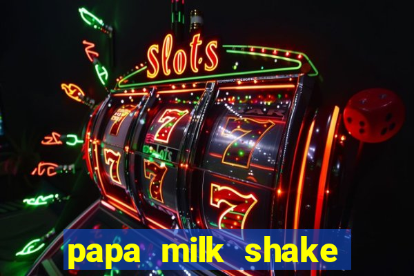 papa milk shake click jogos